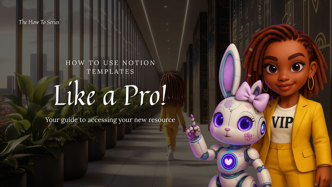 How to Use Notion Templates Like a Pro